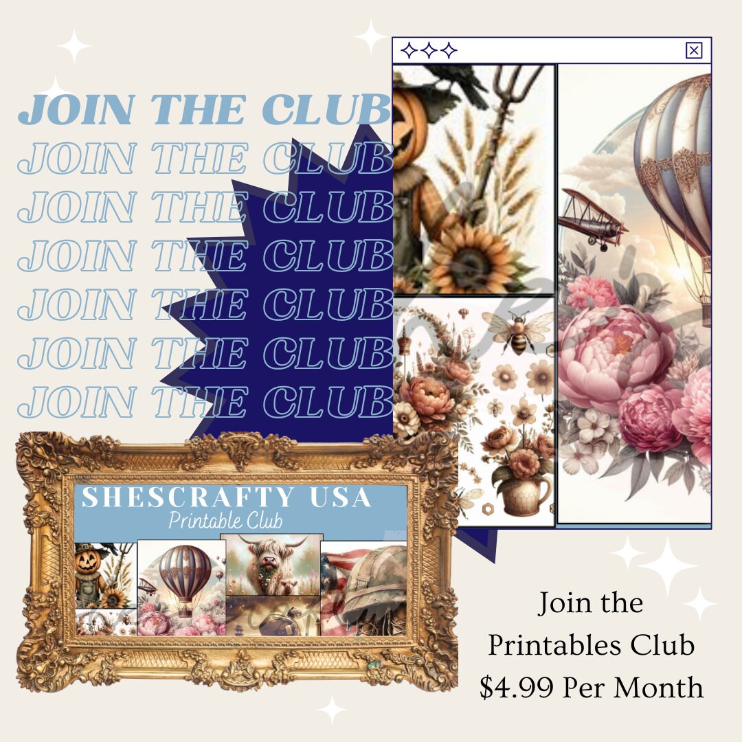 Ask me how you can join myMonthly Printables club and get 3 EXCLUSIVE Club Member only Prints each month.