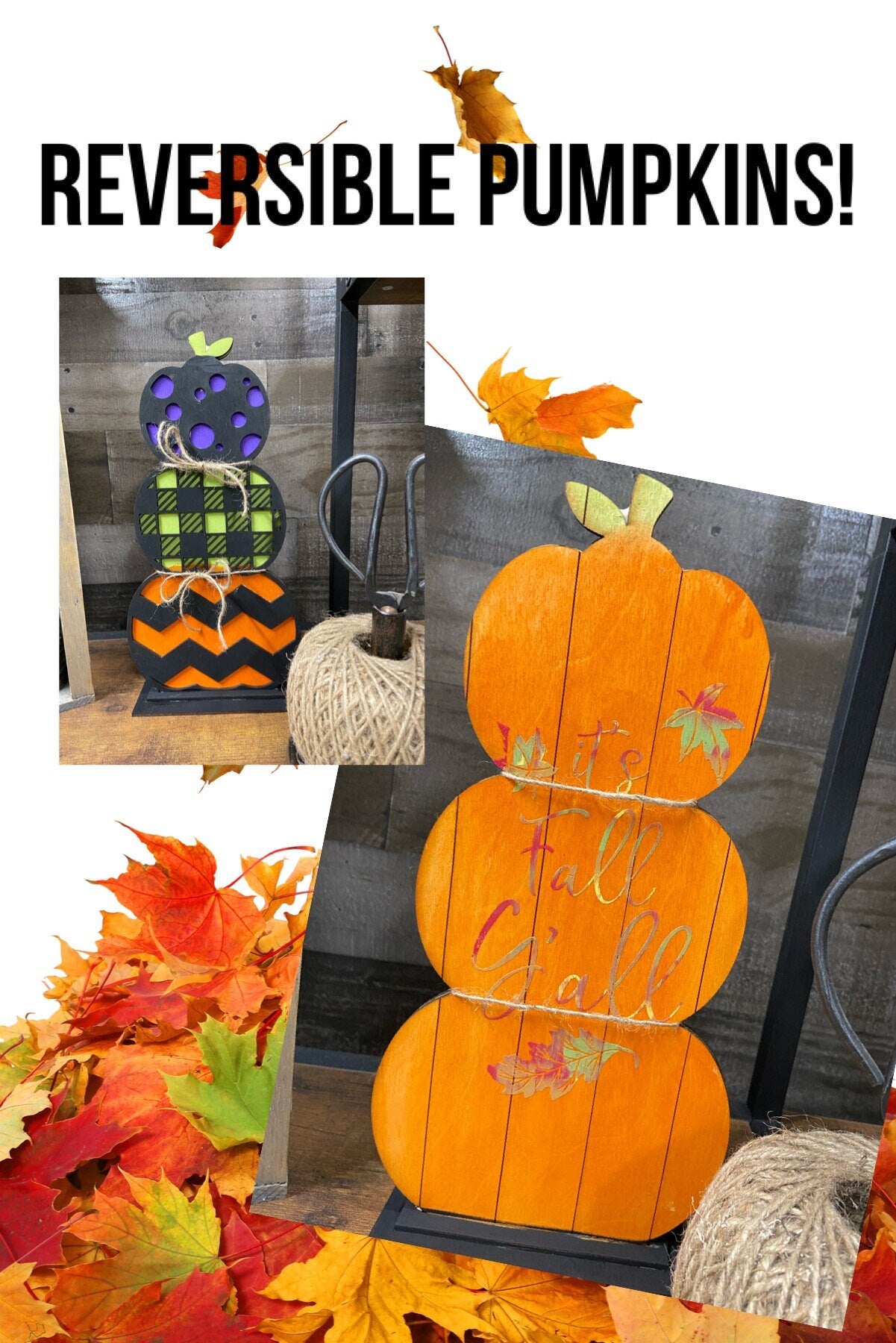 Stacked reversible Pumpkins